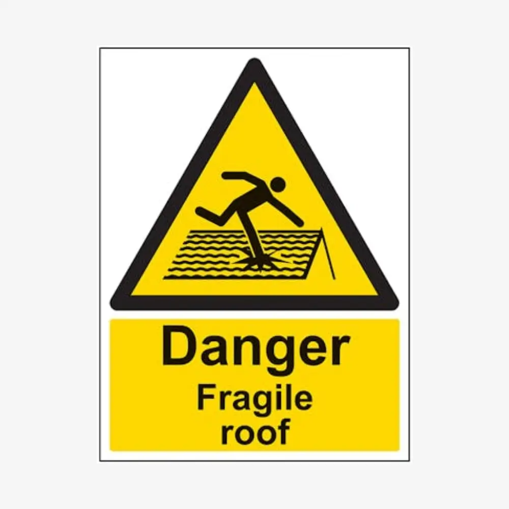 Danger Fragile Roof Sign