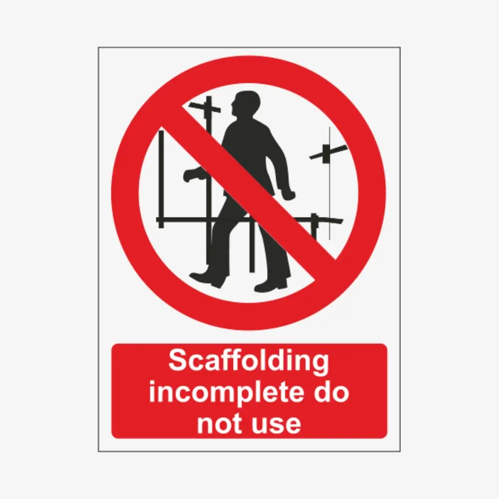 Scaffold Incomplete – Do Not Use Sign