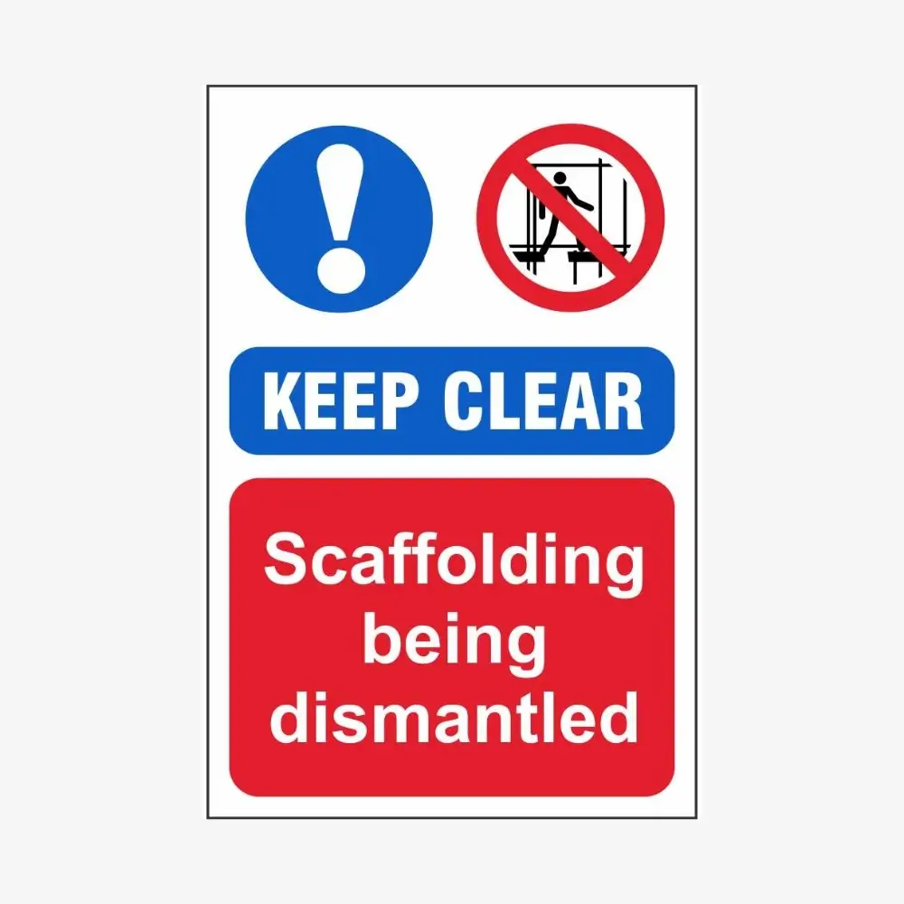 Scaffolding Being Dismantled Sign